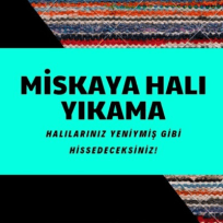 MİSKAYA HALI YIKAMA