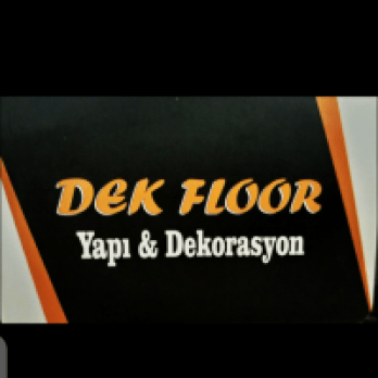 DEK FLOOR YAPİ VE DEKORASYON