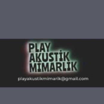 PLAY AKUSTİK MİMARLIK