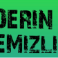 DERİN TEMİZLİK